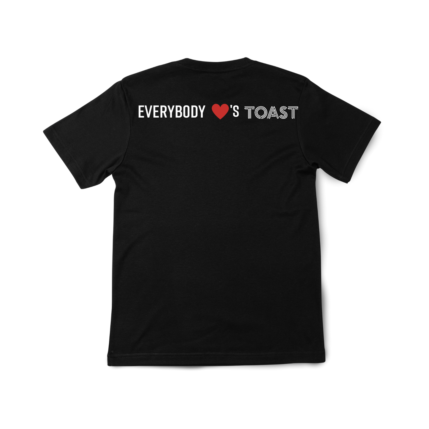 TOAST TEE - EVERYBODY LOVES TOAST