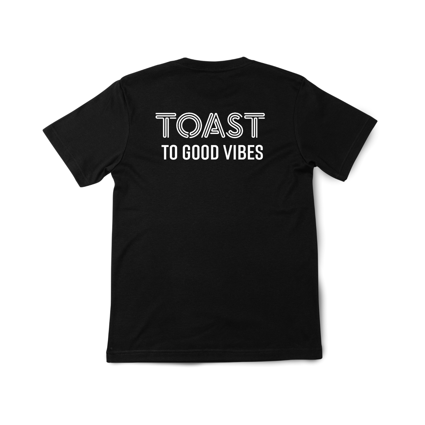 TOAST... TO GOOD VIBES