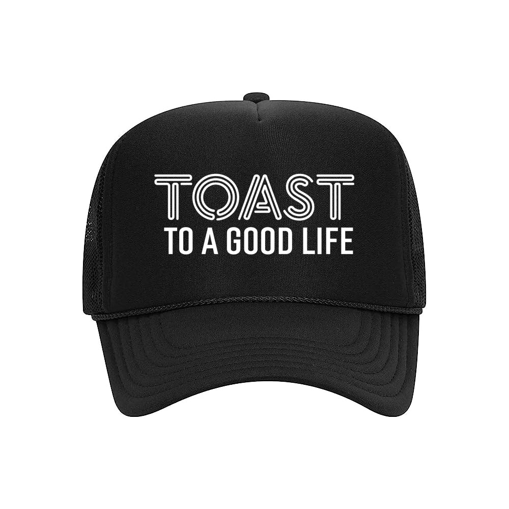 TRUCKER HAT - TOAST TO A GOOD LIFE