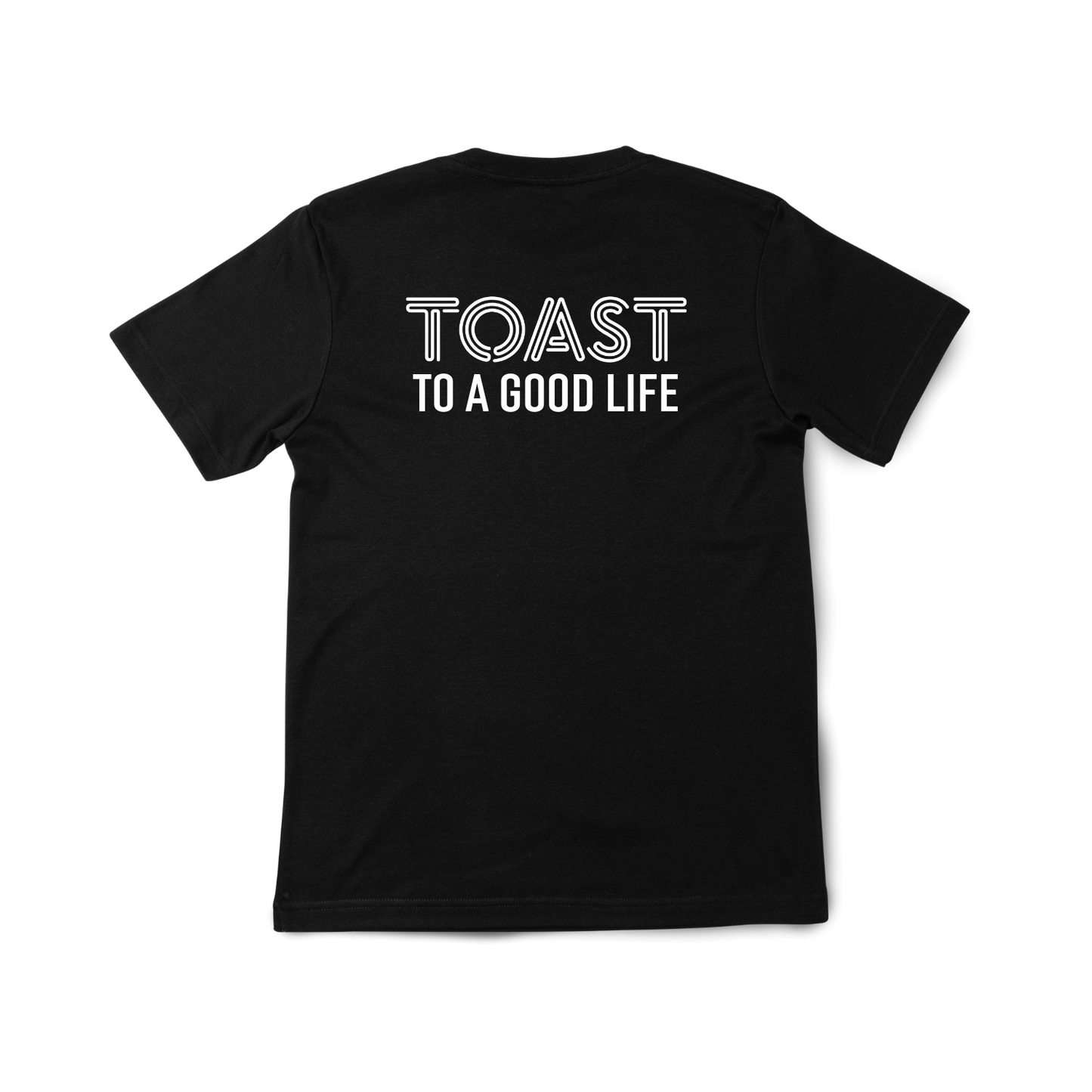 TOAST... TO A GOOD LIFE